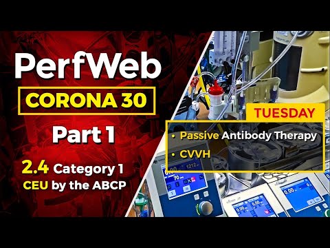 Corona 30 Part 1 Day 2 – Passive antibody therapy. CVVH