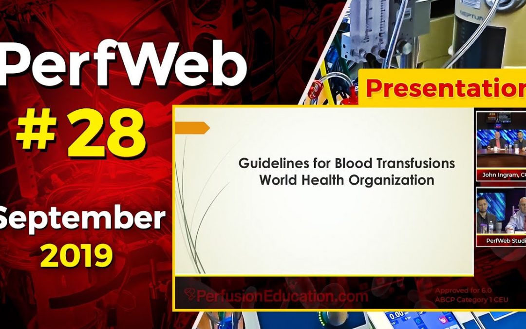 Controversies in Perfusion – 1 When to transfuse (Blood Transfusions)