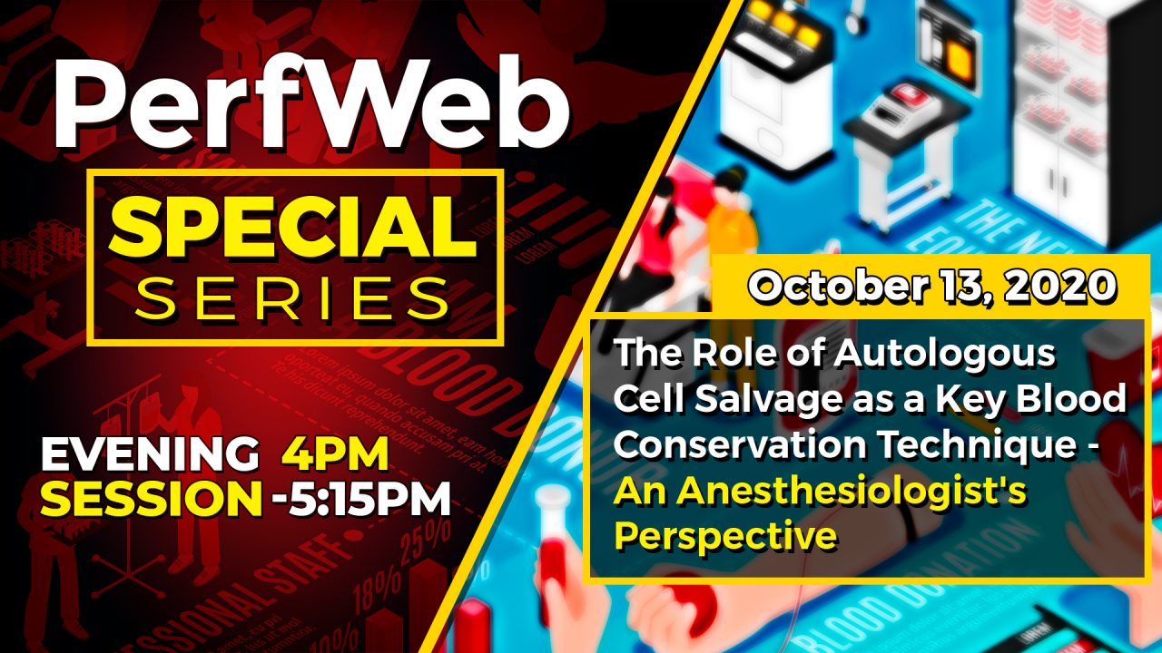 PerfWeb Special Series — Evening Session Clinical and Financial